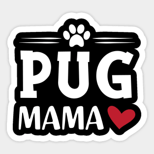 Pug mama Sticker